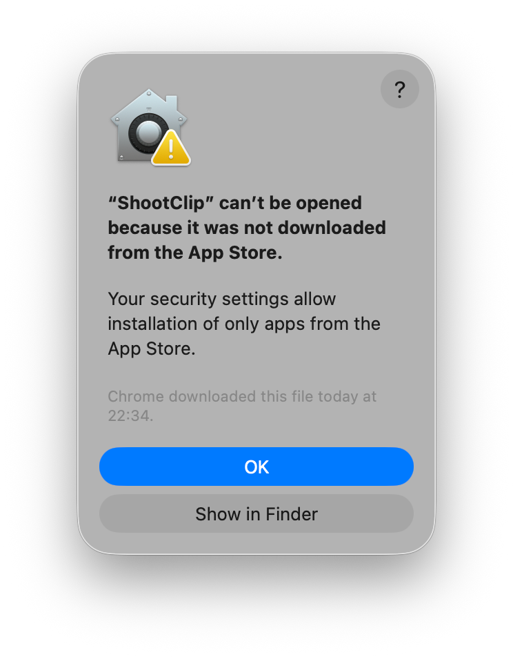 macOS warning that ShootClip was not downloaded from the App Store — click OK